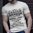 Being A Grader Operator Like Riding A Bike Unisex T-Shirt Gifts for Him