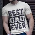 Best Dad Ever For Best Dad Fathers Day T-shirt Gifts for Him