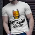 Bourbon Whisperer Witty Alcohol Humor Drinking Saying Unisex T-Shirt Gifts for Him