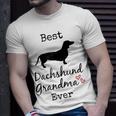 Dachshund Grandmother Gift Dachshund Grandma Best Ever Gift For Womens Unisex T-Shirt Gifts for Him