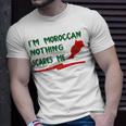 Funny Im Moroccan Nothing Scares Me Unisex T-Shirt Gifts for Him