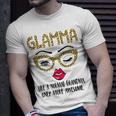 Glamma Like A Normal Grandma Only More Awesome Eyes And Lip Unisex T-Shirt Gifts for Him