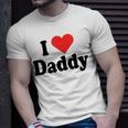 I Love Daddy Heart Gift For Fathers Day Father Dad Daddy Unisex T-Shirt Gifts for Him