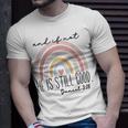 Ivf Infertility And If Not He Is Still Good Religious Bible Unisex T-Shirt Gifts for Him