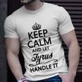 Keep Calm And Let Tyrus Handle It Name T-Shirt Gifts for Him