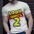 Kids 2 Year Old Birthday Party Toy Theme Boys Girls Look Whos 2 Unisex T-Shirt Gifts for Him
