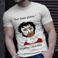 Put Down Phone Algebra Cabin Man Unisex T-Shirt Gifts for Him