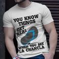 You See La Chancla Spanish Mexican La Chancla T-Shirt Gifts for Him