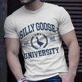 Silly Goose University Funny Goose On The Loose Funny Saying Unisex T-Shirt Gifts for Him
