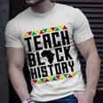 Teach Black History Teacher Black History Month V2 T-Shirt Gifts for Him