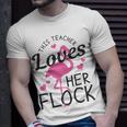Teacher Flamingo This Teacher Loves Her Flock Funny Gift Gift For Womens Unisex T-Shirt Gifts for Him