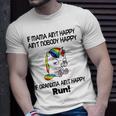 Unicorn If Mama Ain’T Happy Ain’T Nobody Happy If Grandma Unisex T-Shirt Gifts for Him