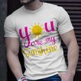You Are My Sunshine For Women Pink And Yellow Gift For Womens Unisex T-Shirt Gifts for Him