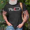 1 Battery - 1 Battery - Fun Low Energy Percentage Unisex T-Shirt Gifts for Old Men