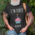 40Th Bday Party Shirt - Funny 40Th Birthday Gag Gift Unisex T-Shirt Gifts for Old Men