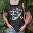 All Men Created The Best Are Named Chris First Name Unisex T-Shirt Gifts for Old Men