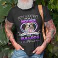 Any Woman Can Be Mother But It Takes Someone Special To Be A Bulldog MomUnisex T-Shirt Gifts for Old Men