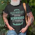 Bernhard Ist Wieder Da Alles Wird Gut T-Shirt Geschenke für alte Männer