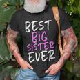 Best Big Sister Ever Cool Funny Unisex T-Shirt Gifts for Old Men