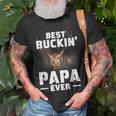 Best Buckin Papa Ever Deer Hunting Hunter Men Dad Unisex T-Shirt Gifts for Old Men