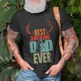 Best Bucking Dad Ever Hunting Gift For Deer Hunter Gift For Mens Unisex T-Shirt Gifts for Old Men