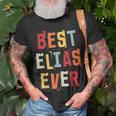 Best Elias Ever Popular Retro Birth Names Elias Costume Unisex T-Shirt Gifts for Old Men
