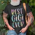 Best Gigi Ever Gifts Grandma Mothers Day Tie Dye Unisex T-Shirt Gifts for Old Men