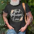 Best Memaw Ever Floral Mothers Day Mom Gifts For Women Gift For Womens Unisex T-Shirt Gifts for Old Men