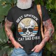 Best Sphynx Cat Dad Hairless Cat Father Mens Jt Unisex T-Shirt Gifts for Old Men