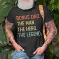 Bonus Dad The Man The Hero The Legend Unisex T-Shirt Gifts for Old Men