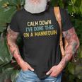 Calm Down Ive Done This On A Mannequin Vintage Design Funny Unisex T-Shirt Gifts for Old Men