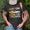 Car Just One More Car I Promise Mechanic Garage Gifts Unisex T-Shirt Gifts for Old Men