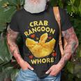 Crab Rangoon WHORE Crab Rangoon Lovers Unisex T-Shirt Gifts for Old Men