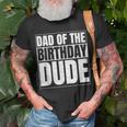 Dad Of The Birthday Dude Birthday Party Proud Dad Of Boys T-Shirt Gifts for Old Men