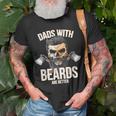 Dads With Beards Are BetterNew Daddy Gift For Men Unisex T-Shirt Gifts for Old Men
