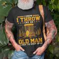 Disc Golf I Know I Throw Like An Old Man Try To Keep Up Unisex T-Shirt Gifts for Old Men