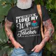 Dont Flirt With Me My Wife Is A Teacher T-shirt Gifts for Old Men
