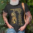 Dying Doesnt Scare Me What Scares Me On Back Unisex T-Shirt Gifts for Old Men