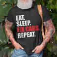 Eat Sleep Fix Cars Repeat For Car Mechanics & Fans Unisex T-Shirt Gifts for Old Men