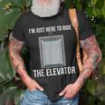 Elevator Mechanic Engineer Ride The Elevator Technician Unisex T-Shirt Gifts for Old Men