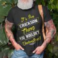 Erickson Thing Family Name Reunion Surname TreeUnisex T-Shirt Gifts for Old Men