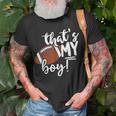 Football Thats My Boy For Grandma And Mom Unisex T-Shirt Gifts for Old Men