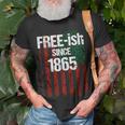 Free-Ish Since 1865 Juneteenth Day Flag Black Pride Tshirt Unisex T-Shirt Gifts for Old Men