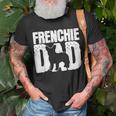 Frenchie French Bulldog Dad Father Papa Fathers Day Gift Unisex T-Shirt Gifts for Old Men