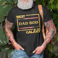 Funny Best Dad Bod In Galaxy Dadbod Birthday Gift Unisex T-Shirt Gifts for Old Men