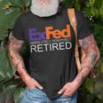 Funny Co-Worker Gift Federal Ex Fed Happy Retirement Party Unisex T-Shirt Gifts for Old Men