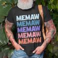 Funny Modern Repeated Text Design Memaw Grandmother Unisex T-Shirt Gifts for Old Men