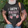 Happy Mothers Day Flowers Cute Mom Mommy Mama Aunt Grandma Unisex T-Shirt Gifts for Old Men
