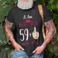I Am 59 Plus Middle Finger 60Th Birthday 60 Years Old Queen Gift For Womens Unisex T-Shirt Gifts for Old Men