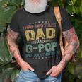 I Have Two Titles Dad & G Pop FunnyFathers Day Gift Unisex T-Shirt Gifts for Old Men